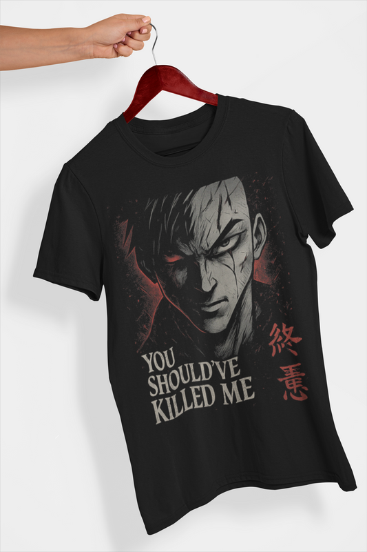 You Should’ve Killed Me Tee